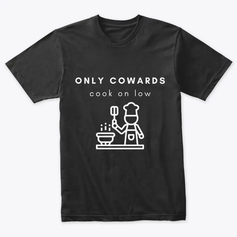 Only Cowards